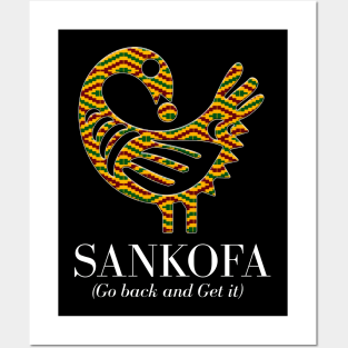 Sankofa (Go back and get it) Posters and Art